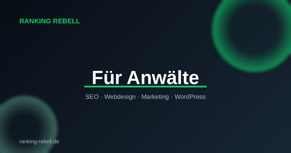 Local SEO für Anwälte - Ranking Rebell