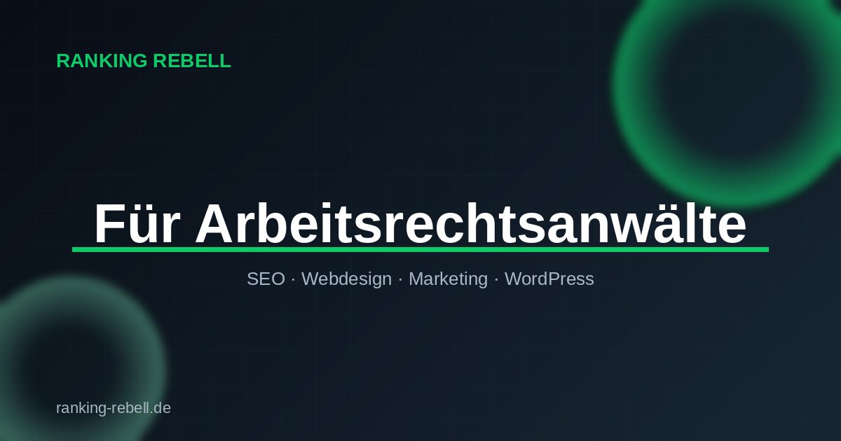 YouTube Marketing für Arbeitsrechtsanwälte - Ranking Rebell