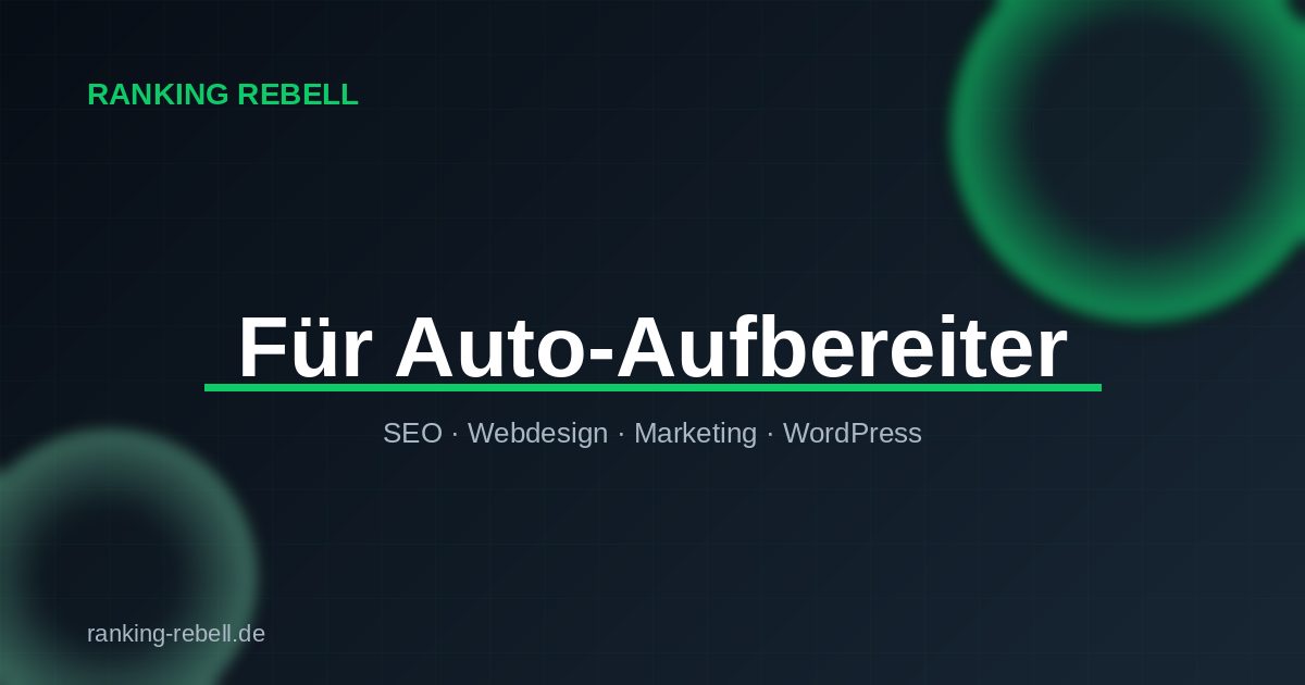 YouTube Marketing für Auto-Aufbereiter - Ranking Rebell