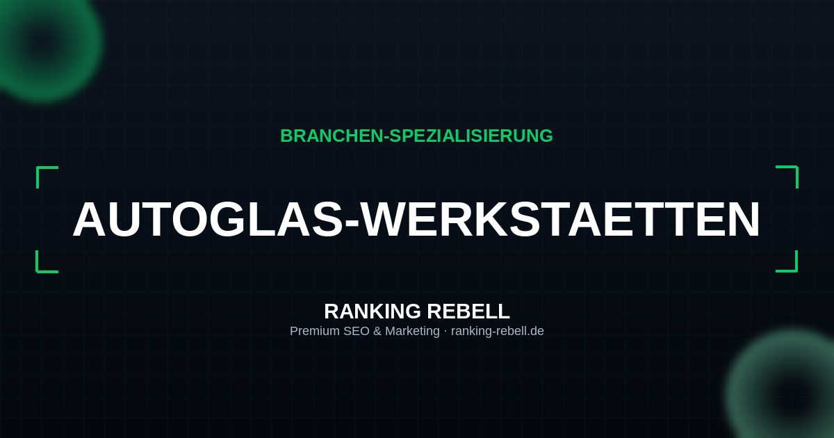 Google Ads für Autoglas - Strategischer Partner