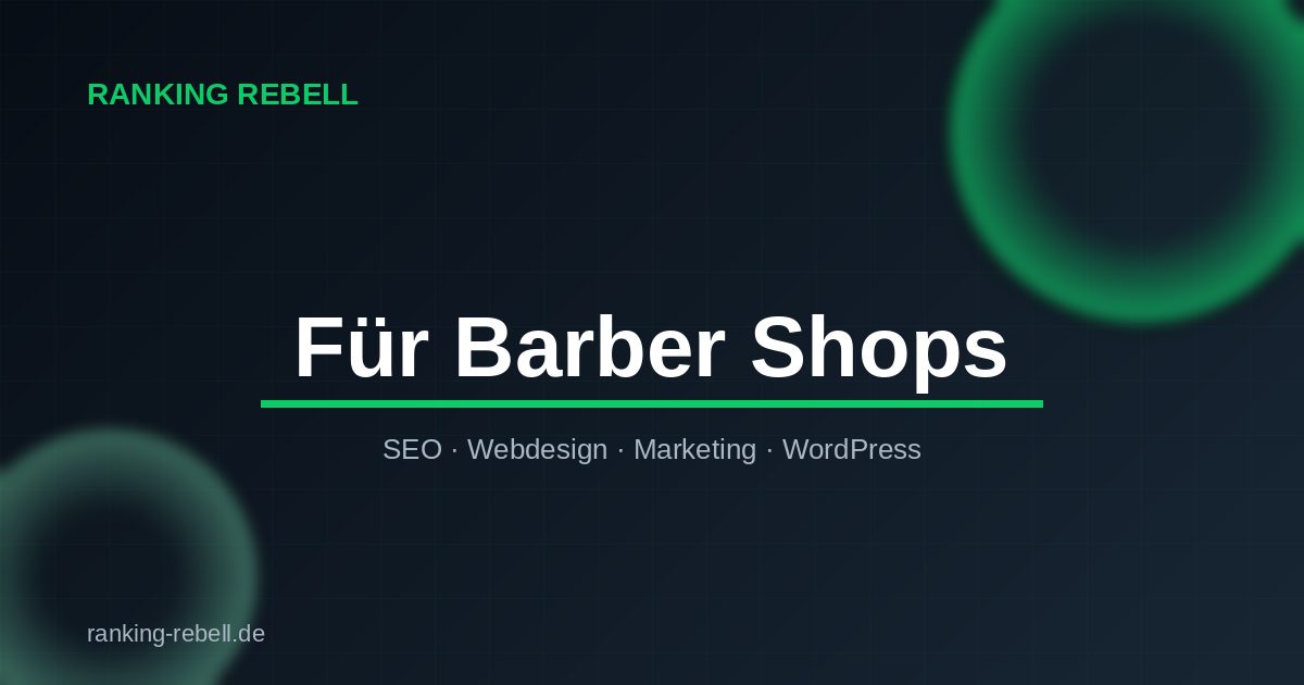 TikTok Marketing für Barber Shops - Ranking Rebell
