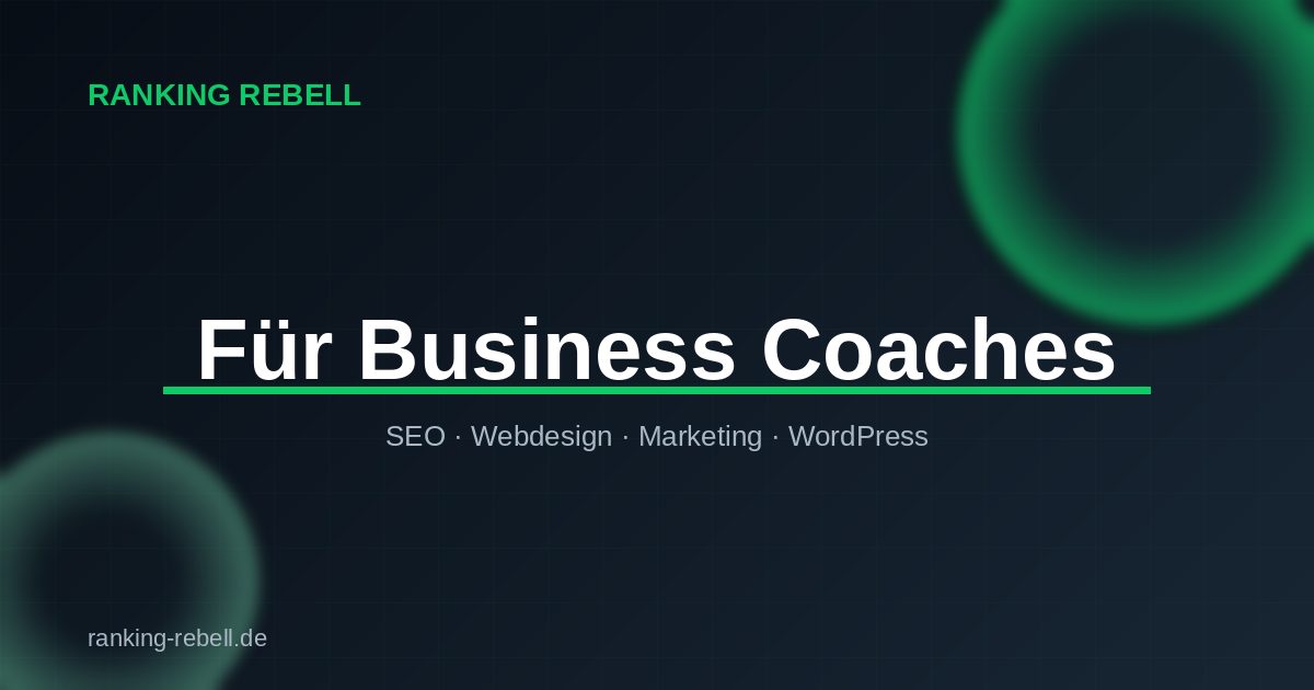 Webdesign für Business Coaches - Ranking Rebell