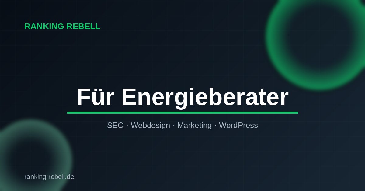 KI Marketing für Energieberater - Ranking Rebell