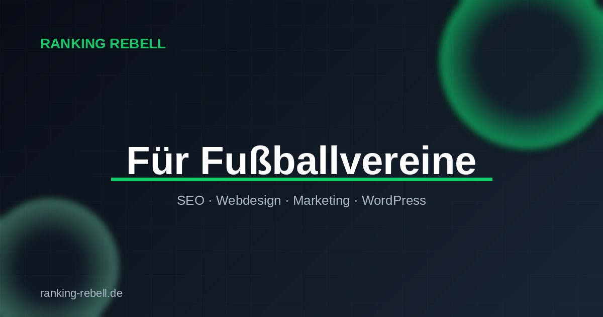 Google Ads für Fußballvereine - Ranking Rebell