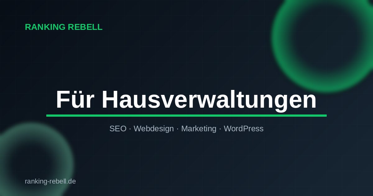 Webdesign für Hausverwaltungen - Ranking Rebell