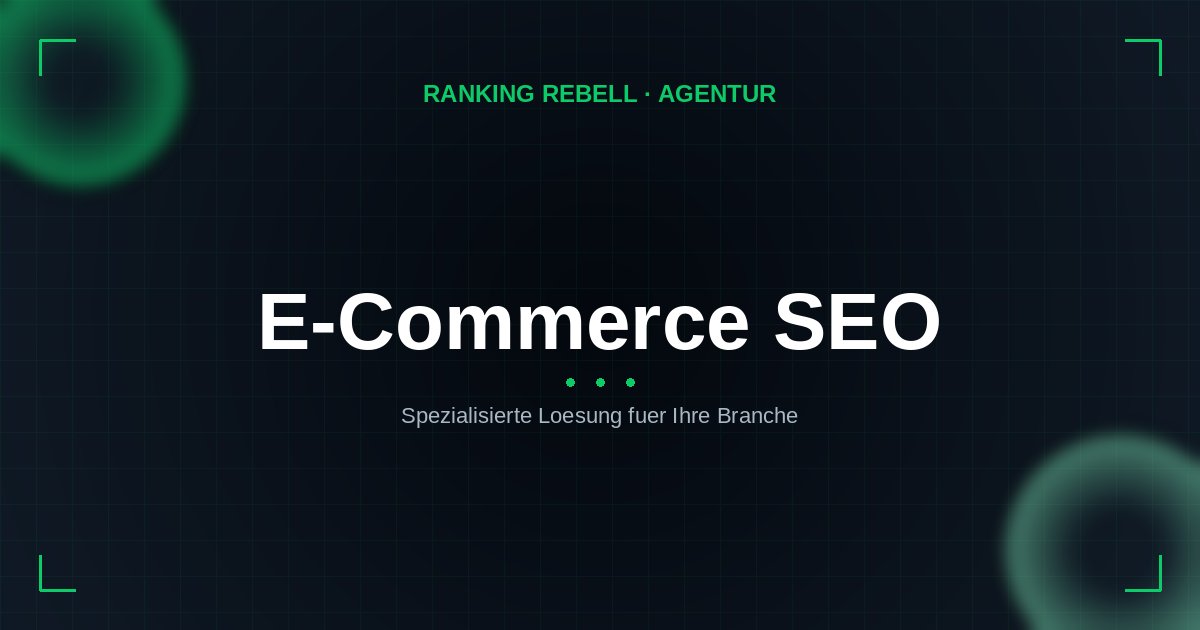 E-Commerce SEO Agentur - Spezialisierte Lösungen