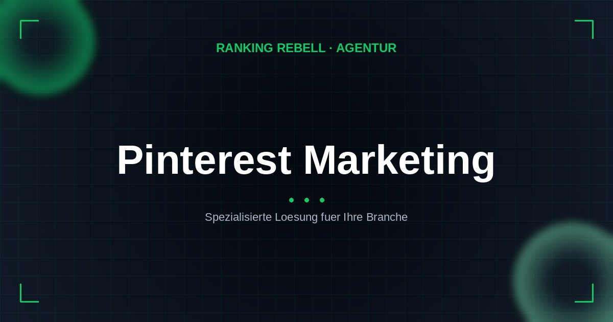 Pinterest Marketing Agentur - Spezialisierte Lösungen