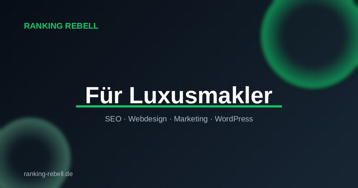 Webdesign für Immobilienmakler Luxus - Ranking Rebell