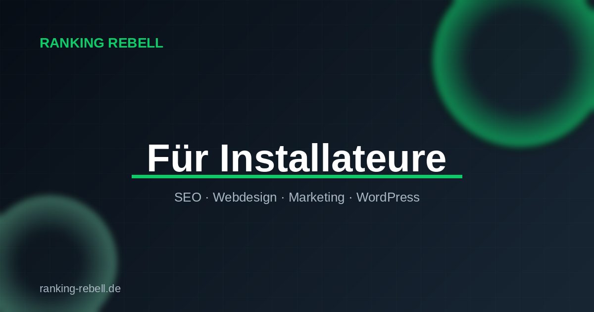 Webdesign für Installateure - Ranking Rebell