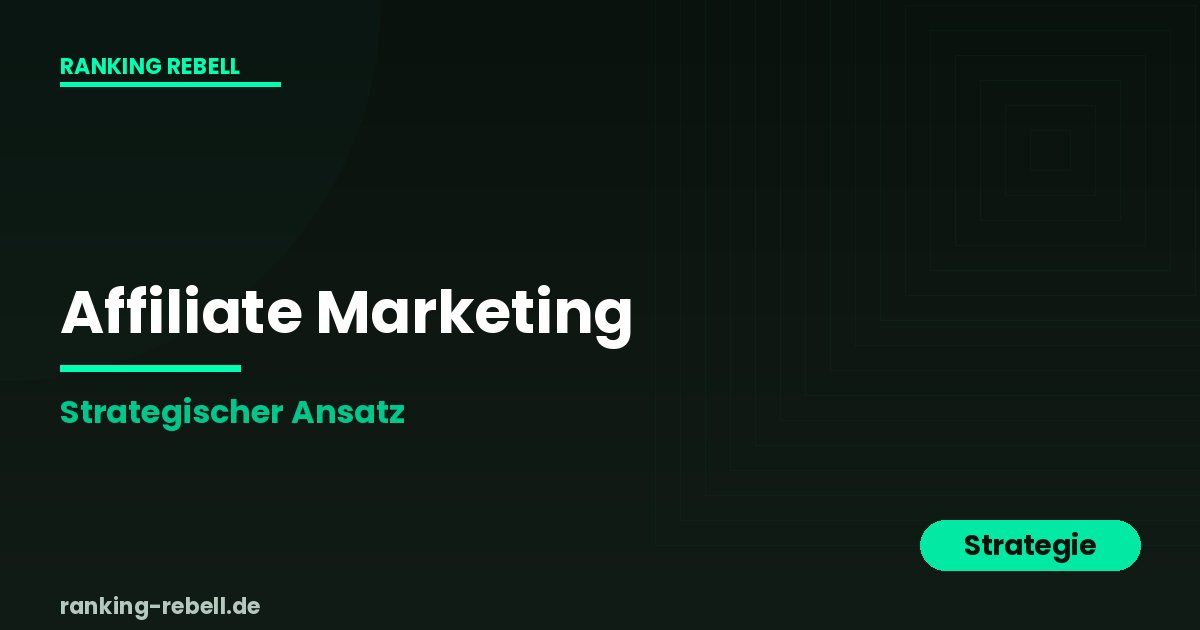 Affiliate Marketing für Architekten - Strategischer Ansatz