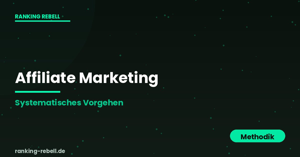 Affiliate Marketing für Architekten - Methodisches Vorgehen