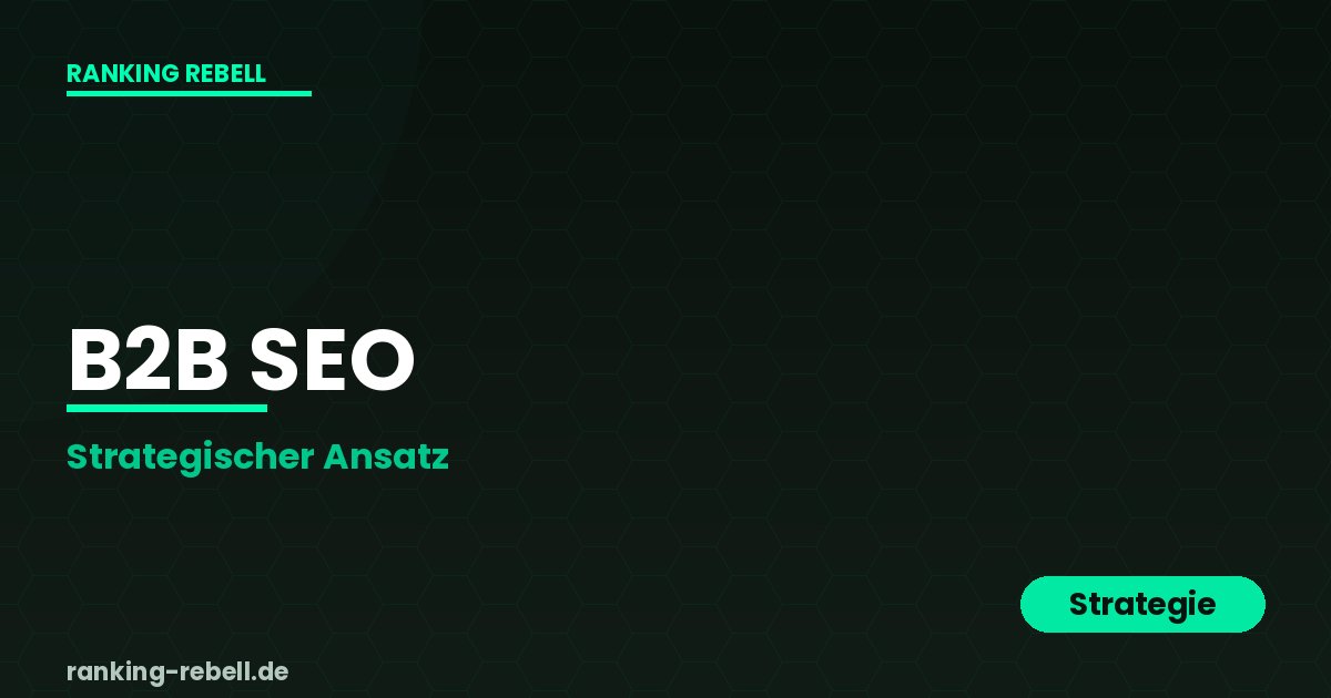 B2B SEO für Anwälte - Strategischer Ansatz