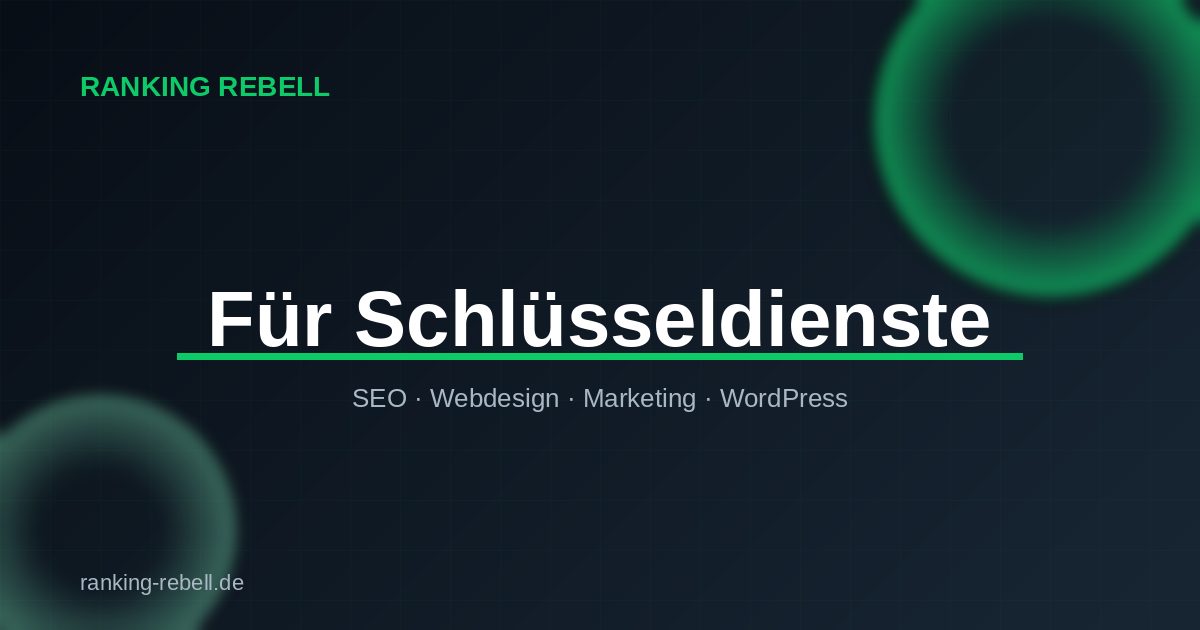 Online Marketing für Schlüsseldienste - Ranking Rebell