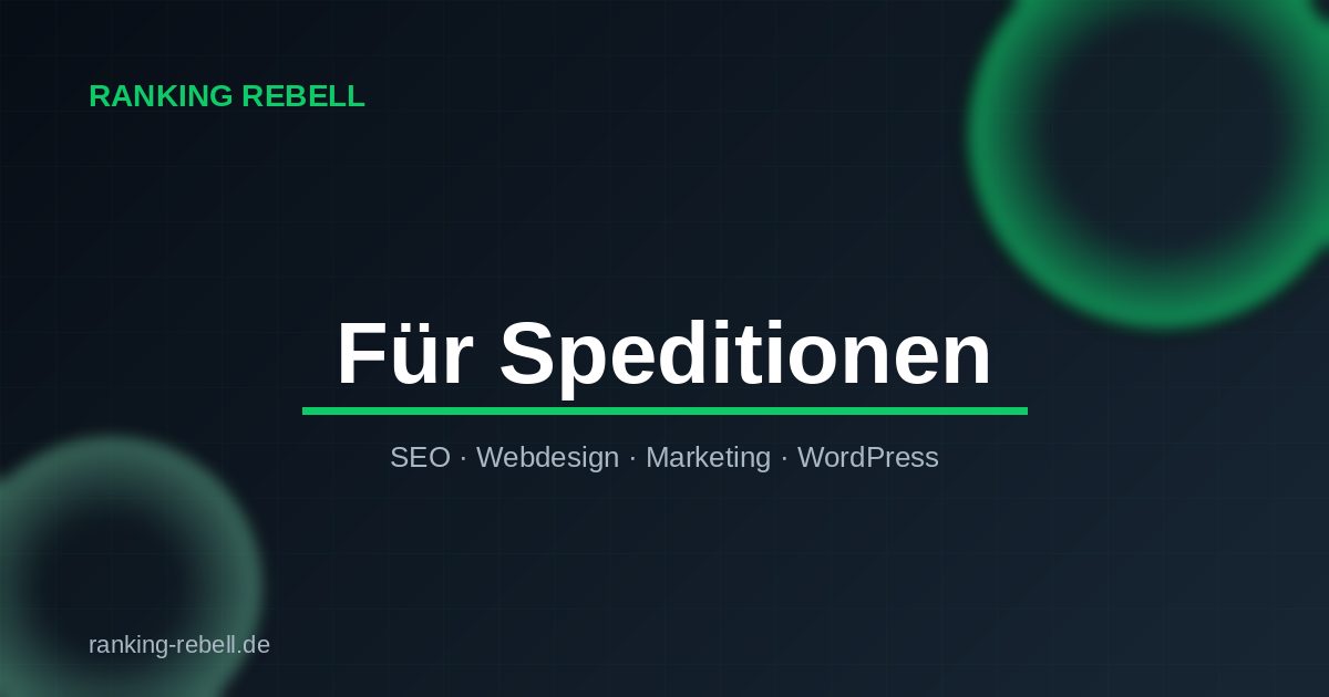 Google Ads für Speditionen - Ranking Rebell