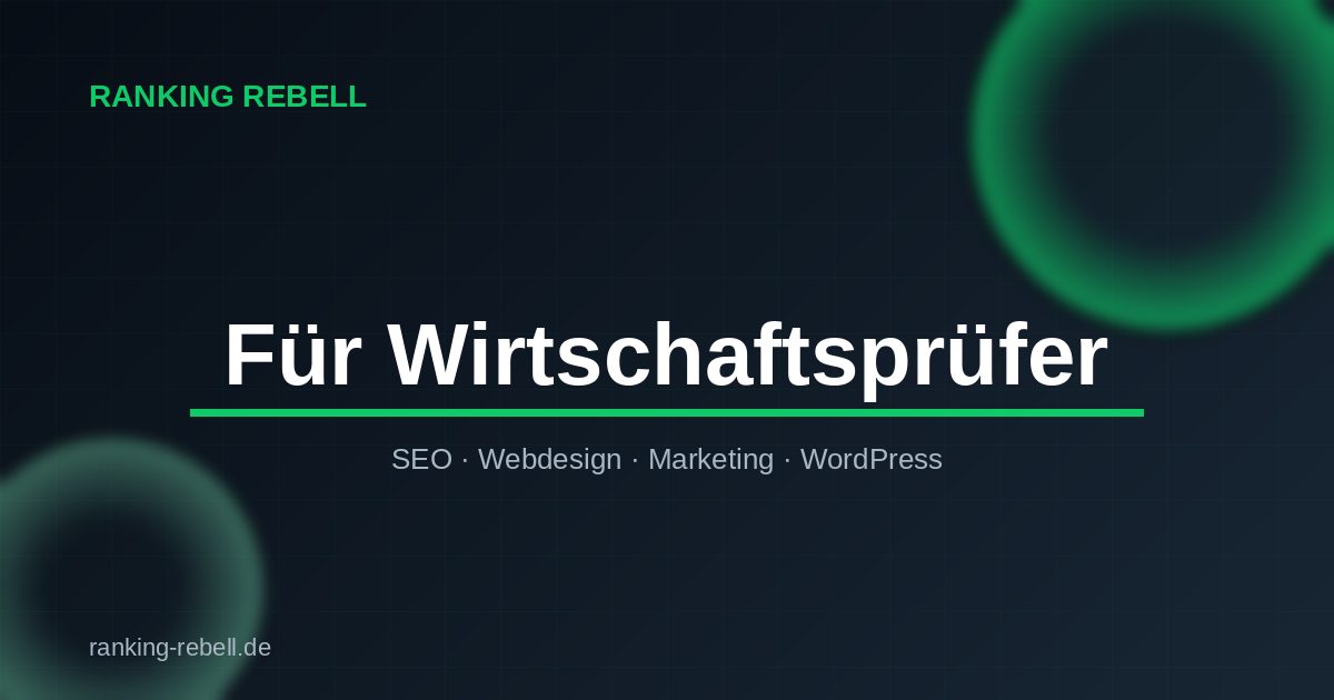 Webdesign für Wirtschaftsprüfer - Ranking Rebell